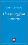 Ebook Una passeggiata d'inverno di Henry D. Thoreau edito da Lindau