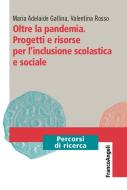 Ebook Oltre la pandemia di Maria Adelaide Gallina, Valentina Rosso edito da Franco Angeli Edizioni
