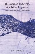 Ebook A schiere le parole di Jolanda Insana edito da Marcos y Marcos