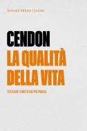 Ebook La qualità della vita di Paolo Cendon edito da Ronzani Editore