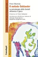 Ebook Il Metodo Oaklander di Peter Mortola edito da Franco Angeli Edizioni