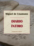 Ebook Diario íntimo di Miguel de Unamuno edito da E-BOOKARAMA