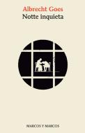 Ebook Notte inquieta di Albrecht Goes edito da Marcos y Marcos