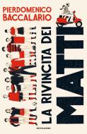 Ebook La rivincita dei matti di Baccalario Pierdomenico edito da Mondadori