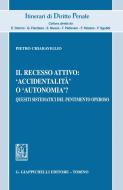 Ebook Il recesso attivo: 'accidentalità' o 'autonomia'? - e-Book di Pietro Chiaraviglio edito da Giappichelli Editore