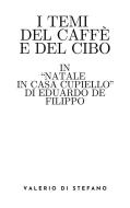 Ebook I temi del caffè e del cibo in "Natale in casa Cupiello" di Eduardo De Filippo Ebook I temi del caffè e del cibo in "Natale in casa Cupiello" di Eduardo De Filippo