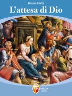 Ebook L'attesa di Dio di mons. Bruno Forte edito da Editrice Shalom