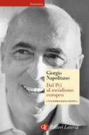 Ebook Dal Pci al socialismo europeo di Giorgio Napolitano edito da Editori Laterza