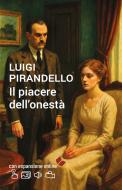 Ebook Il piacere dell'onestà di Luigi Pirandello edito da Edimedia