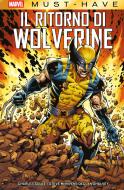 Ebook Marvel Must-Have: Il ritorno di Wolverine di Charles Soule, Declan Shalvey, Steve McNicven edito da Panini Marvel Italia