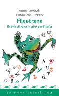 Ebook Filastrane di Lavatelli Anna edito da Interlinea
