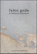 Ebook La bellezza nonostante di Geda Fabio edito da Transeuropa Edizioni