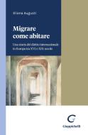 Ebook Migrare come abitare - e-Book di Eliana Augusti edito da Giappichelli Editore