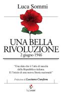 Ebook Una bella rivoluzione di Luca Sommi edito da Paper First
