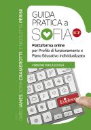 Ebook Guida pratica a Sofia ICF di Ianes Dario, Cramerotti Sofia, Perini Nicoletta edito da Edizioni Centro Studi Erickson