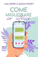 Ebook Come migliorare se stessi di Sarah Honey, Lisa Henry edito da Triskell Edizioni