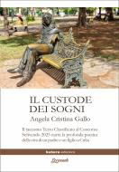 Ebook Il custode dei sogni di Angela Cristina Gallo edito da Kubera