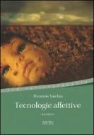 Ebook Tecnologie affettive di Torchio Maurizio edito da Sironi Editore