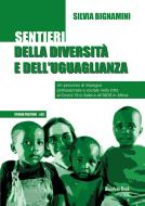 Ebook Sentieri della diversità e dell'uguaglianza di Silvia Bignamini edito da Homeless Book