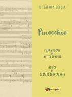 Ebook Pinocchio. Fiaba musicale di Gaspare Grancagnolo edito da Youcanprint