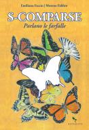 Ebook S-comparse di Emiliano Faccio, Moreno Fabbro edito da Reverdito Editore