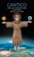 Ebook Cantico delle Creature di Michele Francesco Afferrante edito da Edizioni Frate Indovino