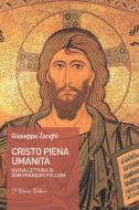 Ebook Cristo piena umanità di Giuseppe Zanghì edito da D&apos;Ettoris Editori