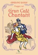 Ebook Viaggio nel Gran Cafè Chantant di Adriano Bassi edito da Reverdito Editore