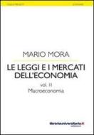 Ebook Le leggi e i mercati dell'economia di Mario Mora edito da libreriauniversitaria.it
