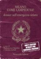 Ebook Milano come Lampedusa? di Majorino Pierfrancesco, Sarfatti Caterina edito da Novecento Editore