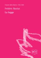 Ebook La legge di Bastiat Frédéric edito da IBL Libri