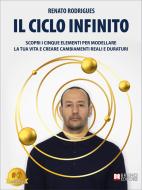 Ebook Il Ciclo Infinito di Renato Rodrigues edito da Bruno Editore