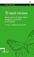 Ebook Ti sarò vicino di Guido Miccinesi edito da Edizioni Messaggero Padova