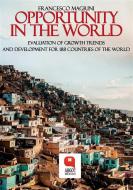 Ebook Opportunity in the world di Francesco Magrini edito da Argot Edizioni