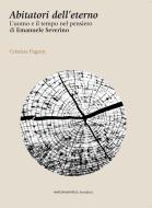 Ebook Abitatori dell'eterno di Cristina Pagnin edito da Marcianum Press