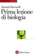 Ebook Prima lezione di biologia di Edoardo Boncinelli edito da Editori Laterza