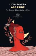 Ebook Age Pride di Ravera Lidia edito da Einaudi