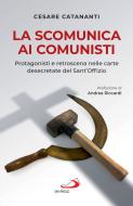 Ebook La scomunica ai comunisti di Catananti Cesare edito da San Paolo Edizioni