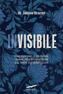 Ebook Invisibile di Janina Scarlet edito da Corbaccio