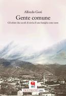Ebook Gente comune di Alfredo Gori edito da Argot Edizioni