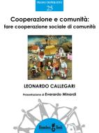 Ebook Cooperazione e comunità di Leonardo Callegari edito da Homeless Book