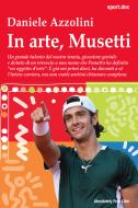 Ebook In arte, Musetti di Daniele Azzolini edito da Absolutely Free