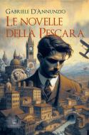 Ebook Le novelle della Pescara di Gabriele D'Annunzio edito da Libri di Crisse