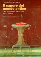 Ebook Il sapore del mondo antico di Costantino Massaro edito da Marcianum Press
