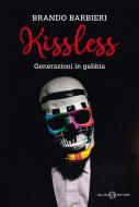 Ebook Kissless di Brando Barbieri edito da Salani Editore