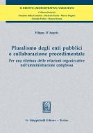 Ebook Pluralismo degli enti pubblici e collaborazione procedimentale - e-Book di Filippo D'Angelo edito da Giappichelli Editore