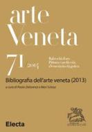 Ebook Arte Veneta 71 di AA.VV. edito da Mondadori Libri Trade Electa