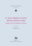 Ebook Le risorse digitali per la storia dell'arte moderna in Italia di Floriana Conte edito da Edizioni di Storia e Letteratura