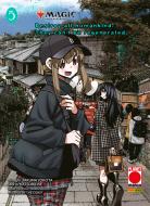 Ebook Magic the Gathering: Destroy all Humankind – They Can't Be Regenerated. 5 di Takuma Yokota, Katsura Ise, Wizards of the Coast edito da Panini Planet Manga
