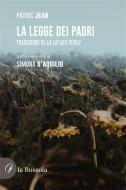 Ebook La legge dei padri di Patric Jean edito da la Bussola
